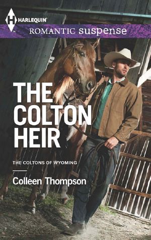 [Harlequin Romantic Suspense 1776] • The Colton Heir